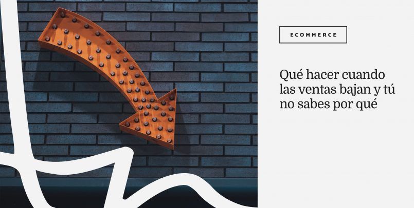 que-hacer-cuando-las-ventas-de-tu-ecommerce-bajan-Ana-Diaz-del-Rio-Portada.jpg