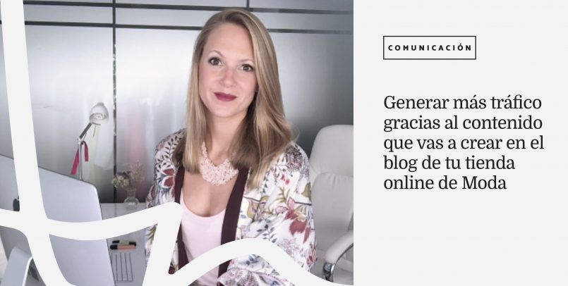 Contenido-que-genere-tráfico-en-ecommerce-de-moda-Ana-Diaz-del-Rio-portada-03.jpg